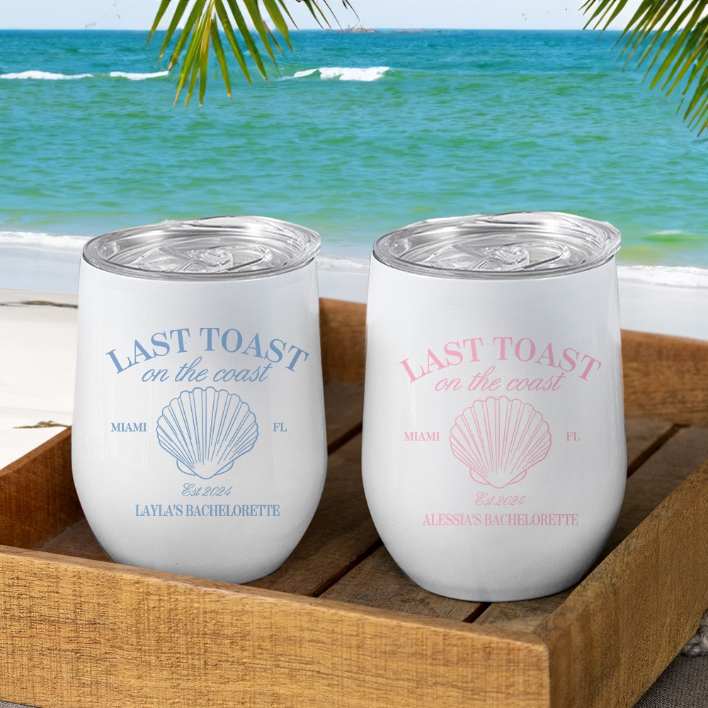 Personalized Last Toast on the Coast 12oz Insulated Wine Tumbler with Name Bridesmaid Bachelorette Beach Party Gift for Her