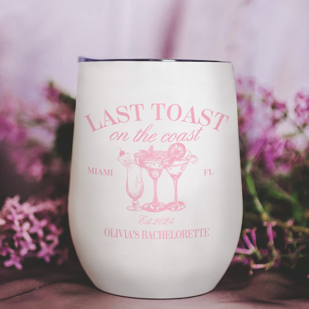 Personalized Last Toast on the Coast 12oz Insulated Wine Tumbler with Name Bridesmaid Bachelorette Beach Party Gift for Her