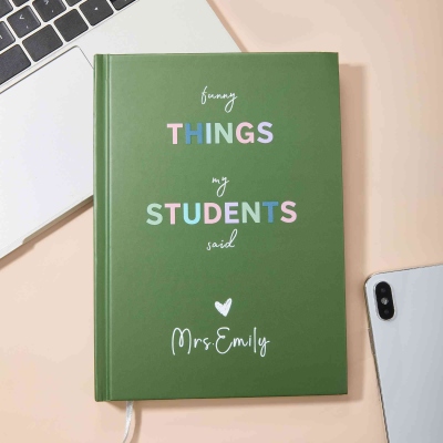 Personalized Funny Things My Students Said Notebook with Name, Multicolor A5 Hardcover Journal, Appreciation/Back to School Gift for Teachers