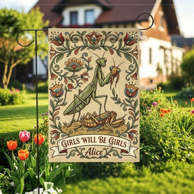 Personlig rolig bönsyrsa trädgårdsflagga med namn, Girls Will Be Girls vintagekonst utomhus trädgårdsdekor, inflyttnings-/födelsedagspresent till henne