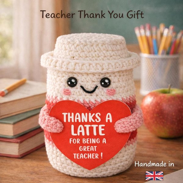 Crochet Teacher Gift, Thanks A Latte Teacher Appreciation Gift, Cute Thank You Teacher Present, End of Year Teacher Gift, Desk Decor