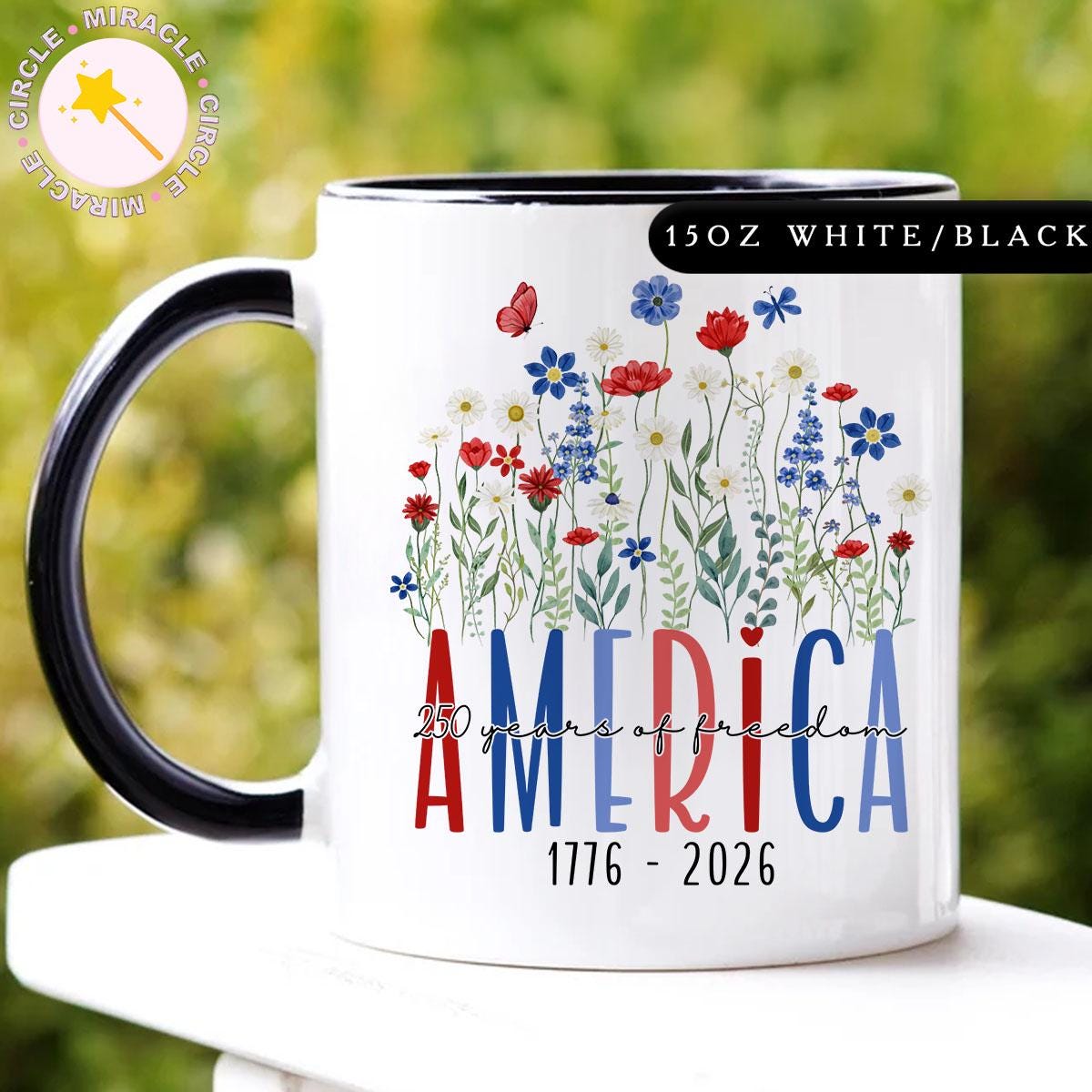 America 250 Mug, 250 Years Semiquincentennial, Floral Patriotic Coffee Mug, Independence Day Mug MC00063