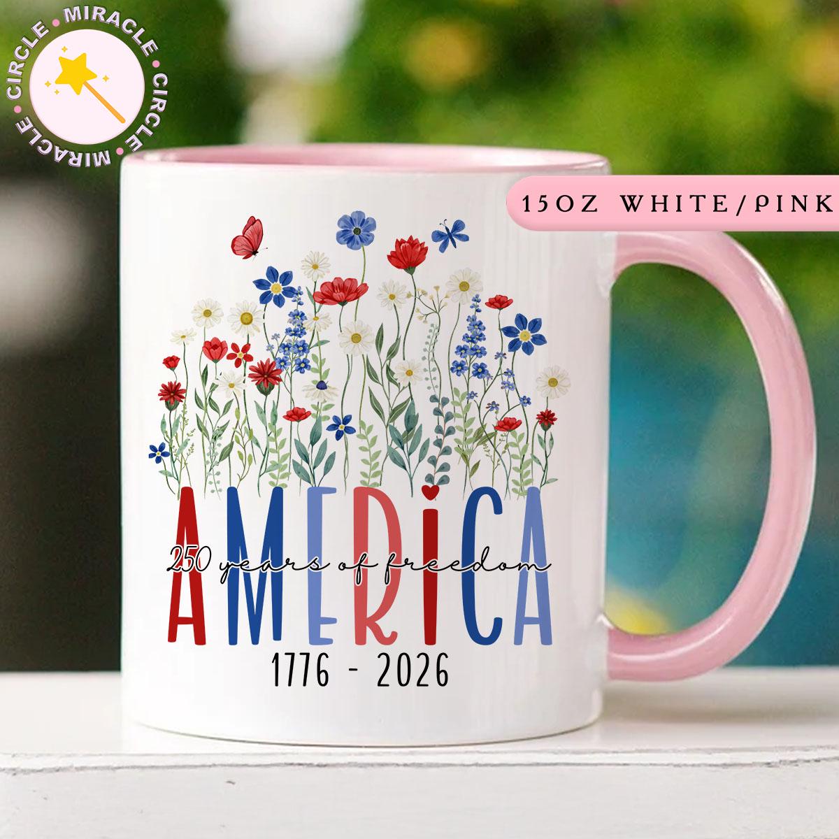 America 250 Mug, 250 Years Semiquincentennial, Floral Patriotic Coffee Mug, Independence Day Mug MC00063