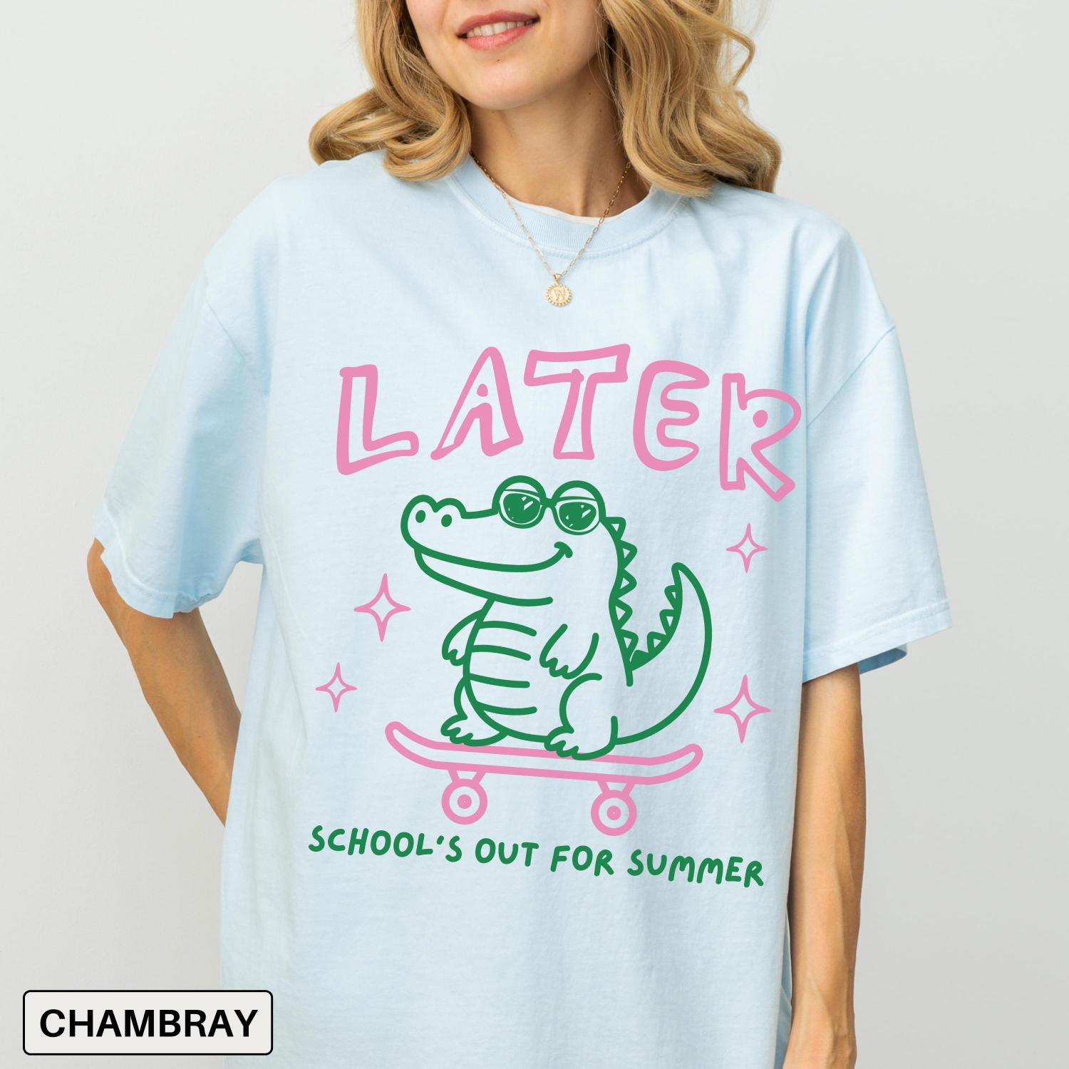 Last Day of School Shirt Comfort Colors End of Year Teacher Shirt See You Later Alligator Teacher Summer Tee Teacher Team Shirt Teacher Gift