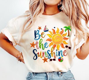 Be The Sunshine Shirt, Summer Beach Shirt, Sunshine Graphic Tee, Cute Summer Outfit, Vacation Shirt Women, Colorful Sun Tee, Gift For Her