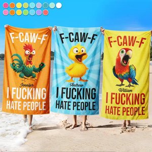 F-Caw-F I F*king Hate People - Personalized Beach Towel, Funny Adult Humor Gift, Custom Name, Unique Summer Beach Accessory